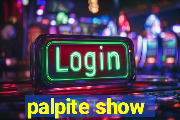 palpite show