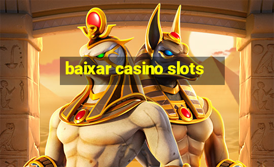 baixar casino slots