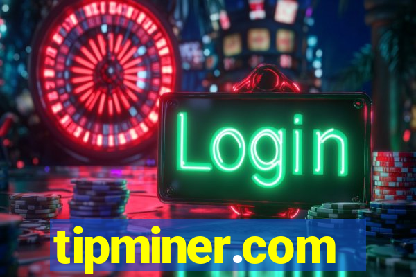 tipminer.com