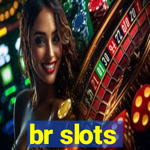 br slots