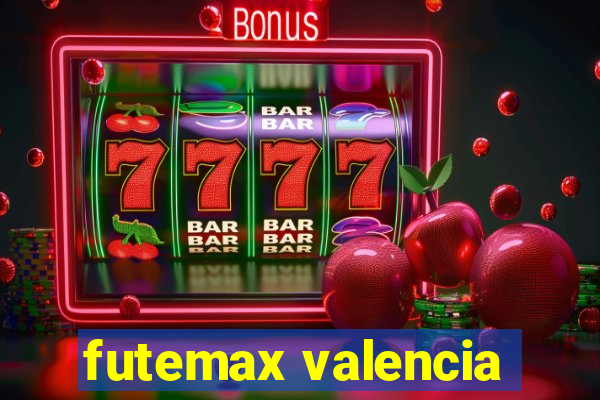 futemax valencia