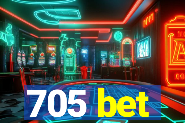 705 bet