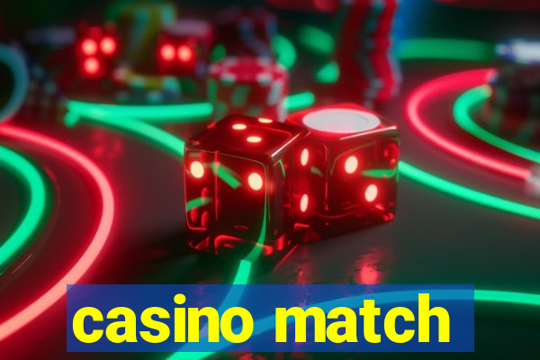 casino match