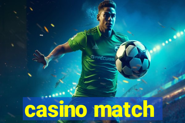 casino match