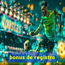 bonus de registro