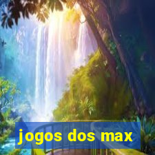 jogos dos max