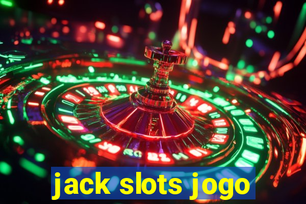 jack slots jogo