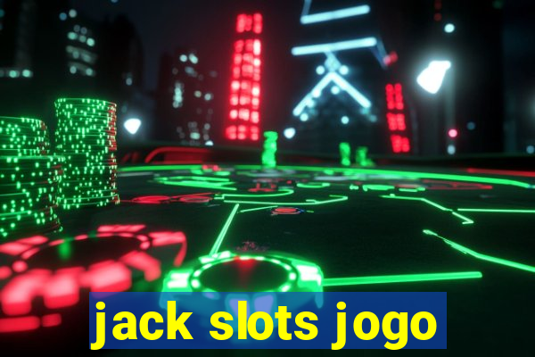 jack slots jogo