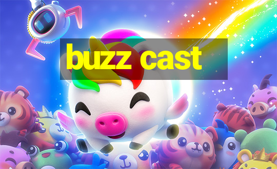 buzz cast