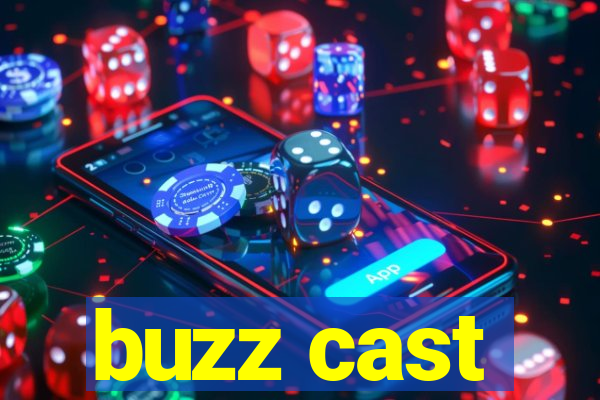 buzz cast