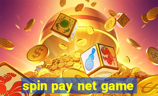 spin pay net game