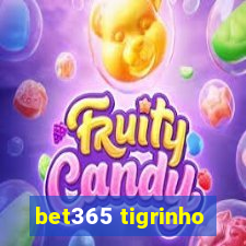 bet365 tigrinho