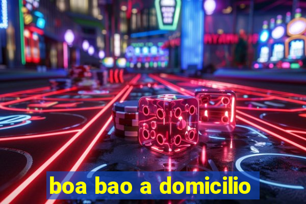 boa bao a domicilio