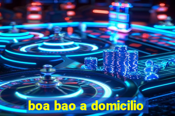 boa bao a domicilio