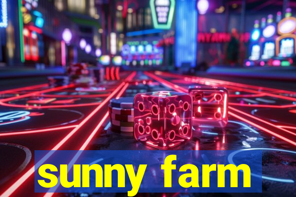 sunny farm