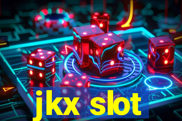 jkx slot