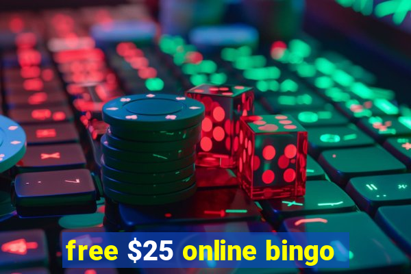 free $25 online bingo