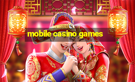 mobile casino games