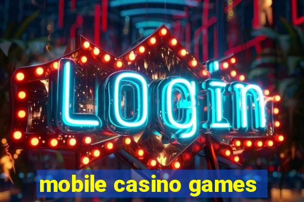 mobile casino games