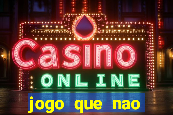 jogo que nao precisa depositar para ganhar