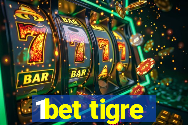 1bet tigre