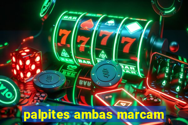 palpites ambas marcam