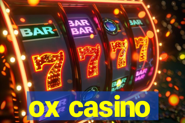 ox casino