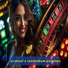 arsenal x tottenham palpites