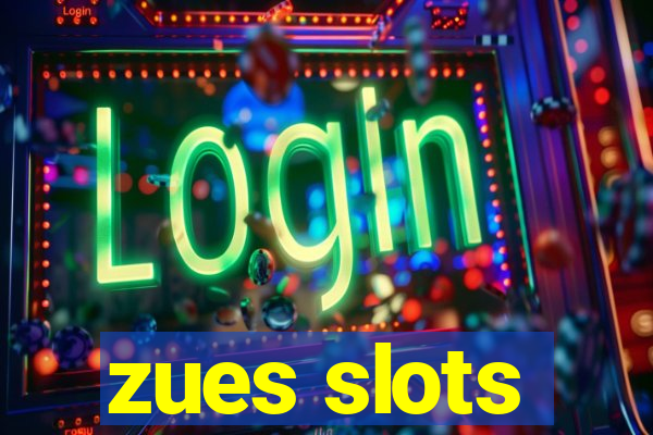 zues slots