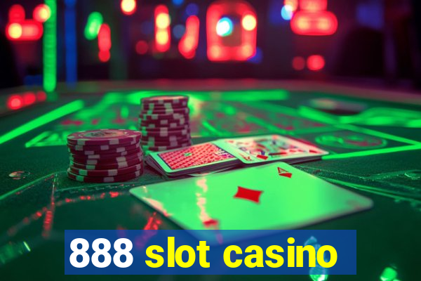 888 slot casino