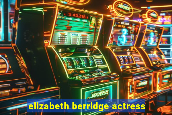 elizabeth berridge actress