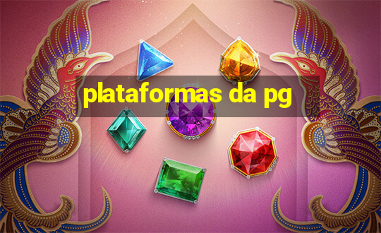 plataformas da pg