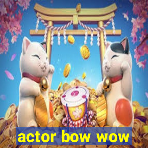 actor bow wow