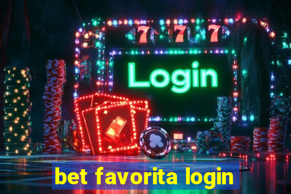 bet favorita login