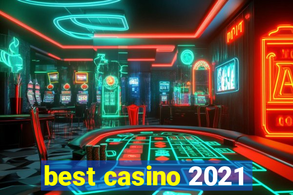 best casino 2021