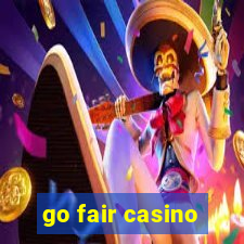 go fair casino