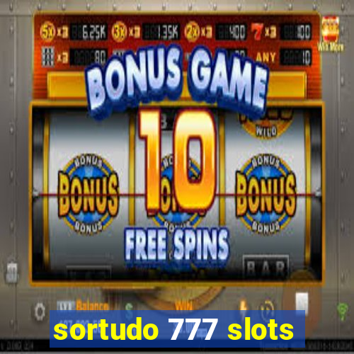 sortudo 777 slots