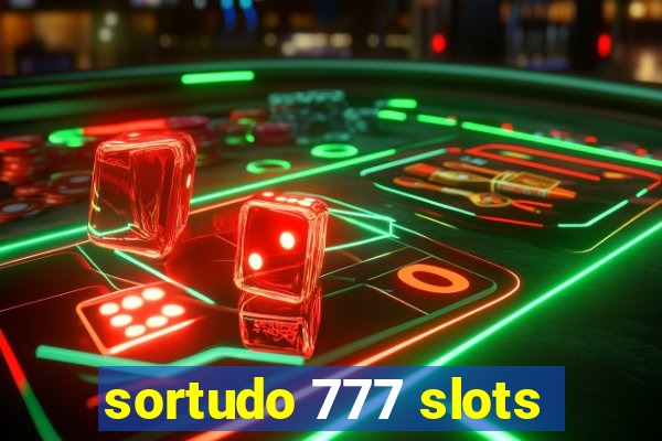 sortudo 777 slots