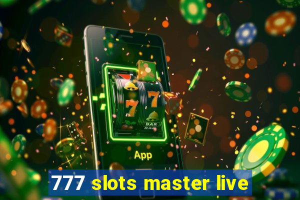 777 slots master live