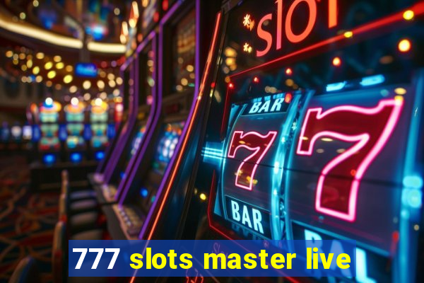 777 slots master live