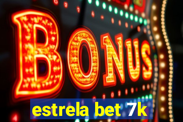 estrela bet 7k