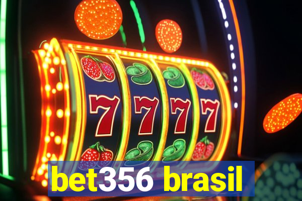 bet356 brasil