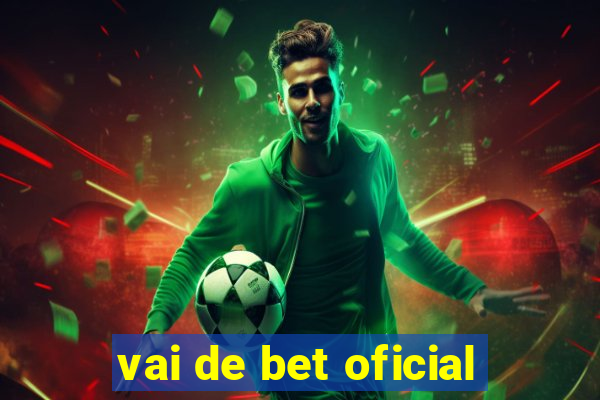 vai de bet oficial