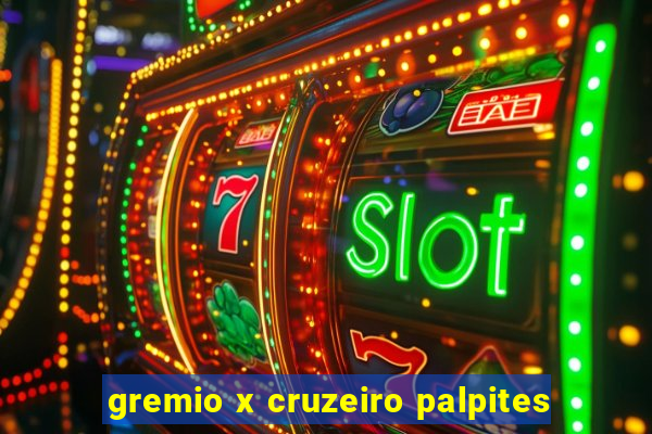 gremio x cruzeiro palpites