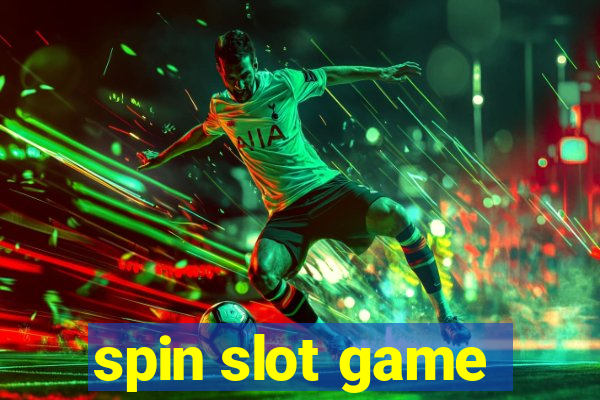 spin slot game