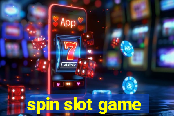 spin slot game