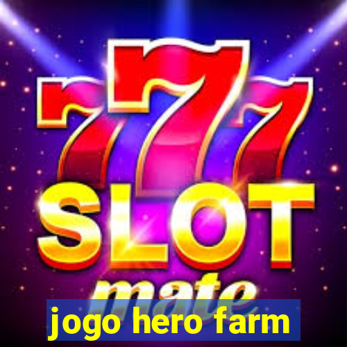 jogo hero farm