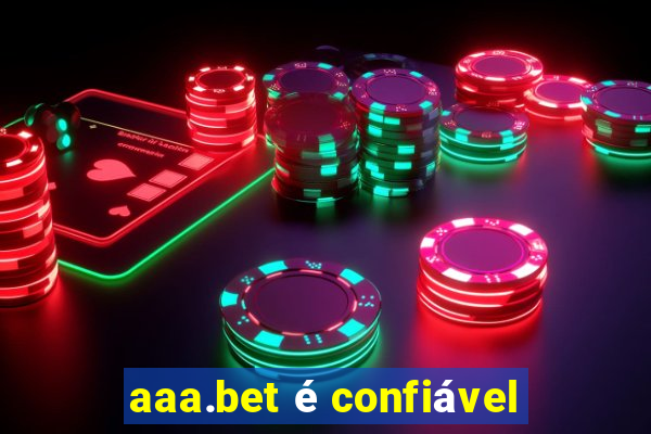 aaa.bet é confiável