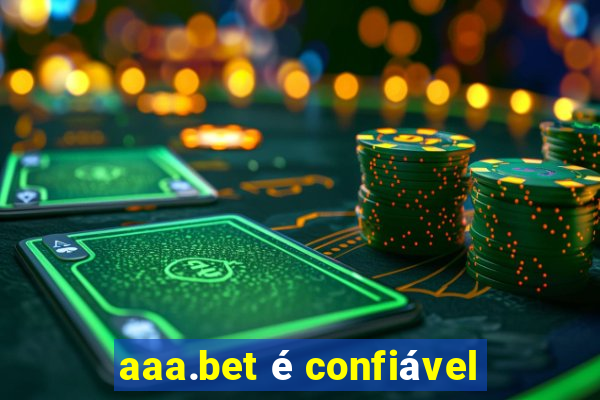 aaa.bet é confiável