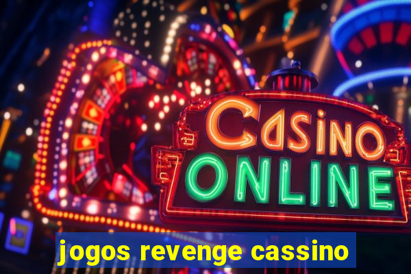 jogos revenge cassino